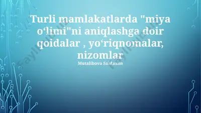 miya o'limini aniqlashga doir xalqaro va milliy qoida hamda yo‘riqnomalar — PPTX