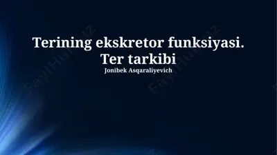 terning ekskretor funksiyasi va tarkibi haqida taqdimot — PPTX