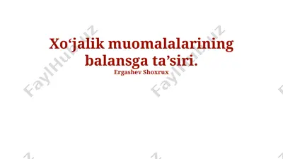 xo‘jalik muomalalarining balansga ta’siri — PPTX