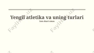 yengil atletika va uning turlari — PPTX