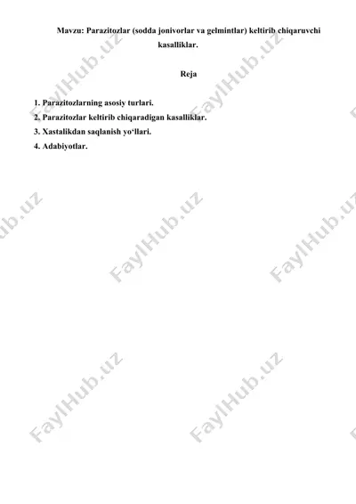parazitozlar (sodda jonivorlar va gelmintlar) keltirib chiqaruvchi kasalliklar. referat 10 bet. — DOC