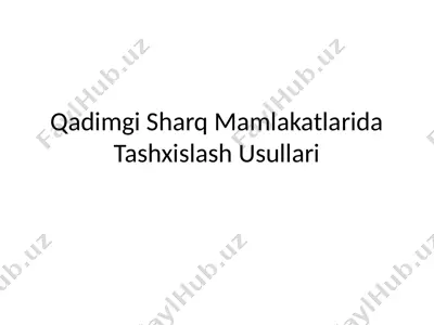 qadimgi sharq tashxislash usullari — PPTX