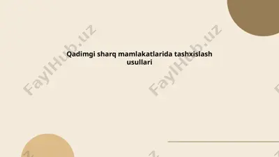 qadimgi sharq mamlakatlarida tashxislash usullari — PPTX