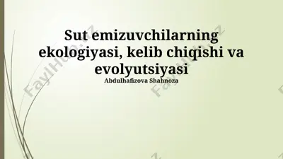 sut emizuvchilarning ekologiyasi, kelib chiqishi va evolyutsiyasi — PPTX