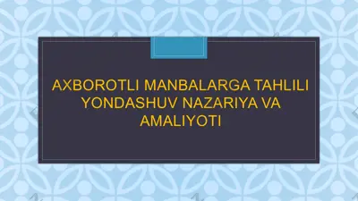 axborotli manbalarga tahliliy yondashuv nazariya va amaliyoti — PPTX