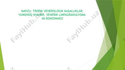 tropik venerologik kasalliklar: yumshoq shankr, venerik limfagranulyoma va donovanoz — PPTX