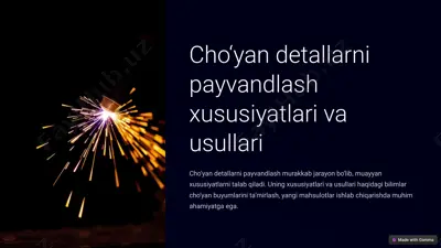 cho‘yan detallarni payvandlash xususiyatlari va usullari — PPTX