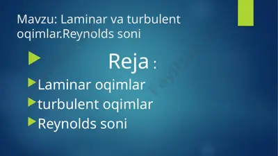 laminar va turbulent oqimlar. reynolds soni — PPTX