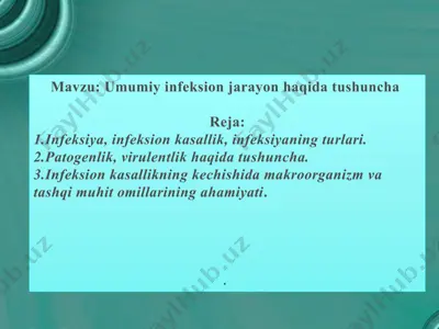 umumiy infeksion jarayon haqida tushuncha — PPTX