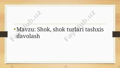 shok, shok turlari tashxis davolash — PPTX