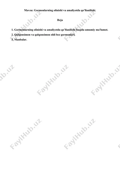 gormonlarning olinishi va amaliyotda qo’llanilishi. referat 7 bet — DOC