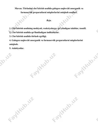 titrlashni cho’ktirish usulida galogen saqlovchi anorganik va farmasevtik preparatlarni miqdorlarini aniqlash usullari. referat 16 bet — DOC