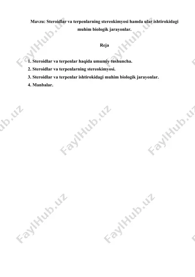 steroidlar va terpenlarning stereokimyosi hamda ular ishtirokidagi muhim biologik jarayonlar. referat, 9 bet — DOC