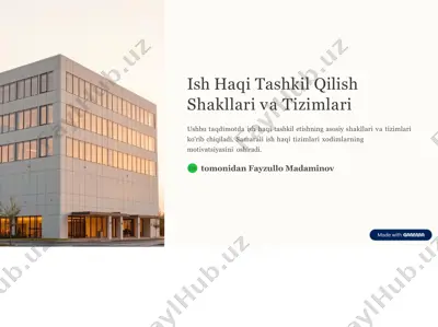 ish haqi tashkil qilish shakllari va tizimlari — PPTX