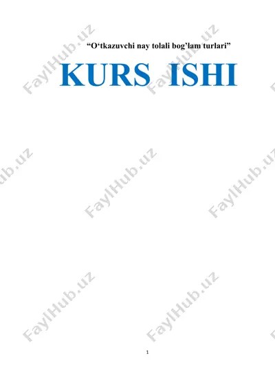 o‘tkazuvchi nay tolali bog’lam turlari — DOCX