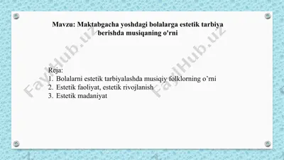 maktabgacha yoshdagi bolalarga estetik tarbiya berishda musiqaning o'rni — PPTX