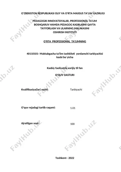 o‘rta professional ta’lim uchun 40110101 - maktabgacha ta'lim tashkiloti yordamchi tarbiyachisi kasbi bo‘yicha o‘quv dasturi — DOCX