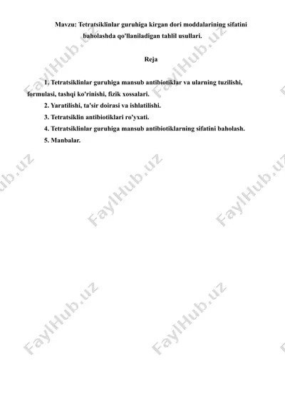 tetratsiklinlar guruhiga kirgan dori moddalarining sifatini baholashda qo'llaniladigan tahlil usullari. referat 11 bet — DOC