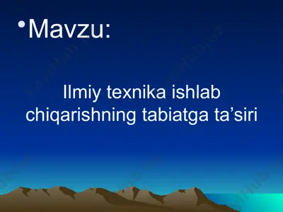 ilmiy texnika ishlab chiqarishning tabiatga ta’siri — PPTX