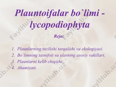 plauntoifalar bo`limi - lycopodiophyta — PPTX