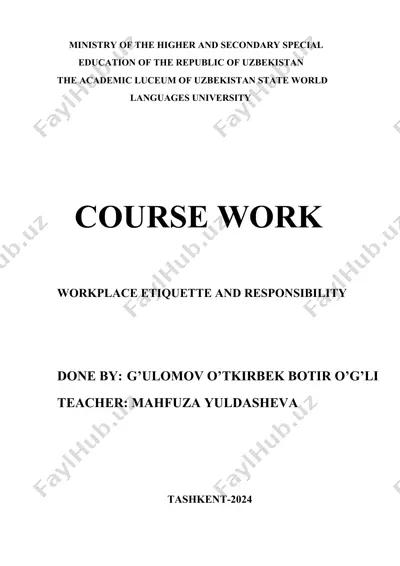 workplace etiquette and responsibility (ish joyida odob-axloq va mas’uliyat) — DOCX