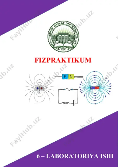 fizpraktikum: yer magnit maydoni kuchlanganligining gorizontal tashkil etuvchisini aniqlash laboratoriya ishi — DOCX