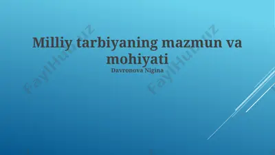 milliy tarbiyaning mazmun va mohiyati — PPTX