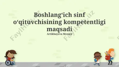 boshlangʻich sinf oʻqituvchisining kompetentligi maqsadi — PPTX