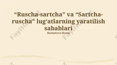 ruscha-sartcha va sartcha-ruscha lug'atlar — PPTX
