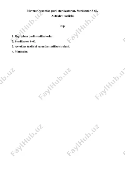 oquvchan parli sterilizatorlar. sterilizator s-60. avtoklav tuzilishi. referat, 9 sahifa. — DOC