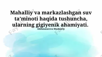 mahalliy va markazlashgan suv ta’minoti haqida tushuncha va gigiyenik ahamiyati — PPTX