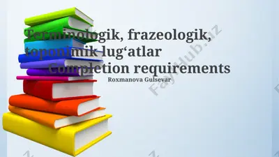 terminologik, frazeologik, toponimik lug‘atlar — PPTX