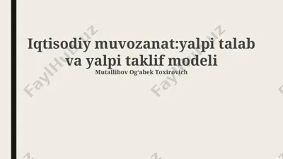 iqtisodiy muvozanat: yalpi talab va yalpi taklif modeli — PPTX