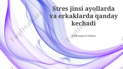 stres jinsi ayollarda va erkaklarda qanday kechadi — PPTX