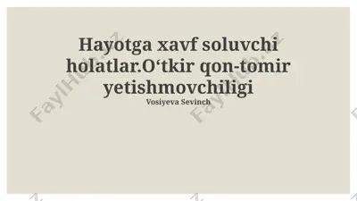 o'tkir qon tomir yetishmovchiligi: diagnostika va davolash — PPTX