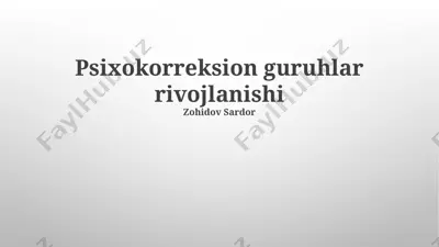 psixokorreksion guruhlar rivojlanishi — PPTX