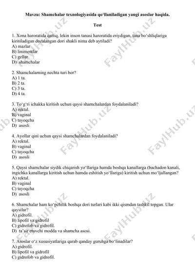 shamchalar texnologiyasida qo‘llaniladigan yangi asoslar haqida. test 10 ta, javobli. — DOC