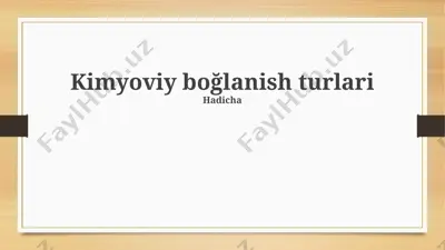 kimyoviy bog'lanish turlari — PPTX