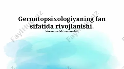 gerontopsixologiyaning fan sifatida rivojlanishi — PPTX