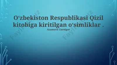 oʻzbekiston respublikasi qizil kitobiga kiritilgan oʻsimliklar — PPTX
