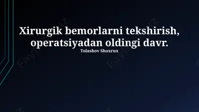 operatsiyadan oldingi tayyorgarlik bo‘yicha ko‘rsatmalar — PPTX