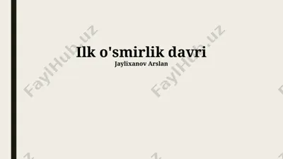 ilk o'smirlik davri — PPTX