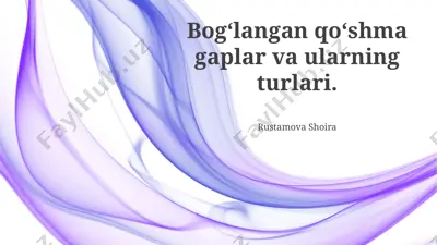 bog‘langan qo‘shma gaplar va ularning turlari — PPTX