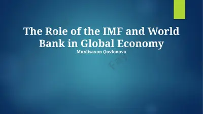 the role of the imf and world bank in global economy — PPTX