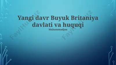 yangi davr buyuk britaniya davlati va huquqi — PPTX