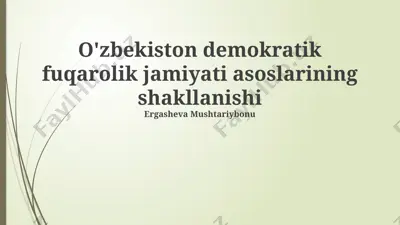 o'zbekiston demokratik fuqarolik jamiyati asoslarining shakllanishi — PPTX