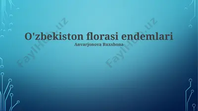 o'zbekiston florasi endemlari — PPTX