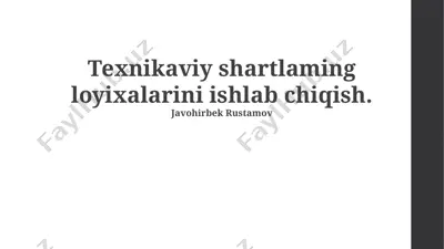 texnikaviy shartlaming loyihalari — PPTX