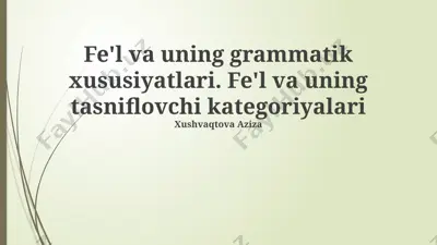 fe'l va uning grammatik xususiyatlari — PPTX