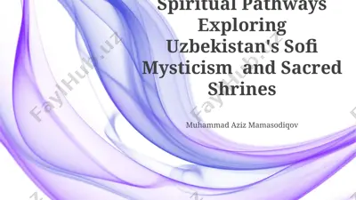 spiritual pathways exploring uzbekistan's sofi mysticism and sacred shrines — PPTX